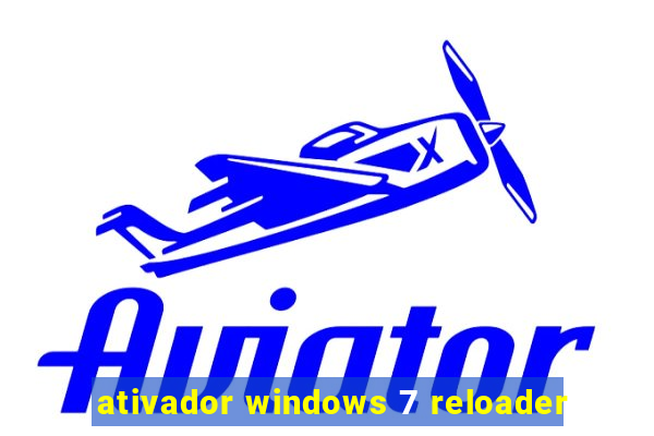 ativador windows 7 reloader